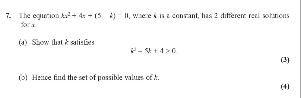 The-equation-$kx^2-+-4x-+-(5---k)-=-0$,-where-$k$-is-a-constant,-has-2-different-real-solutions-for-$x$-Edexcel-A-Level Maths Pure-Question 9-2009-Paper 1.png